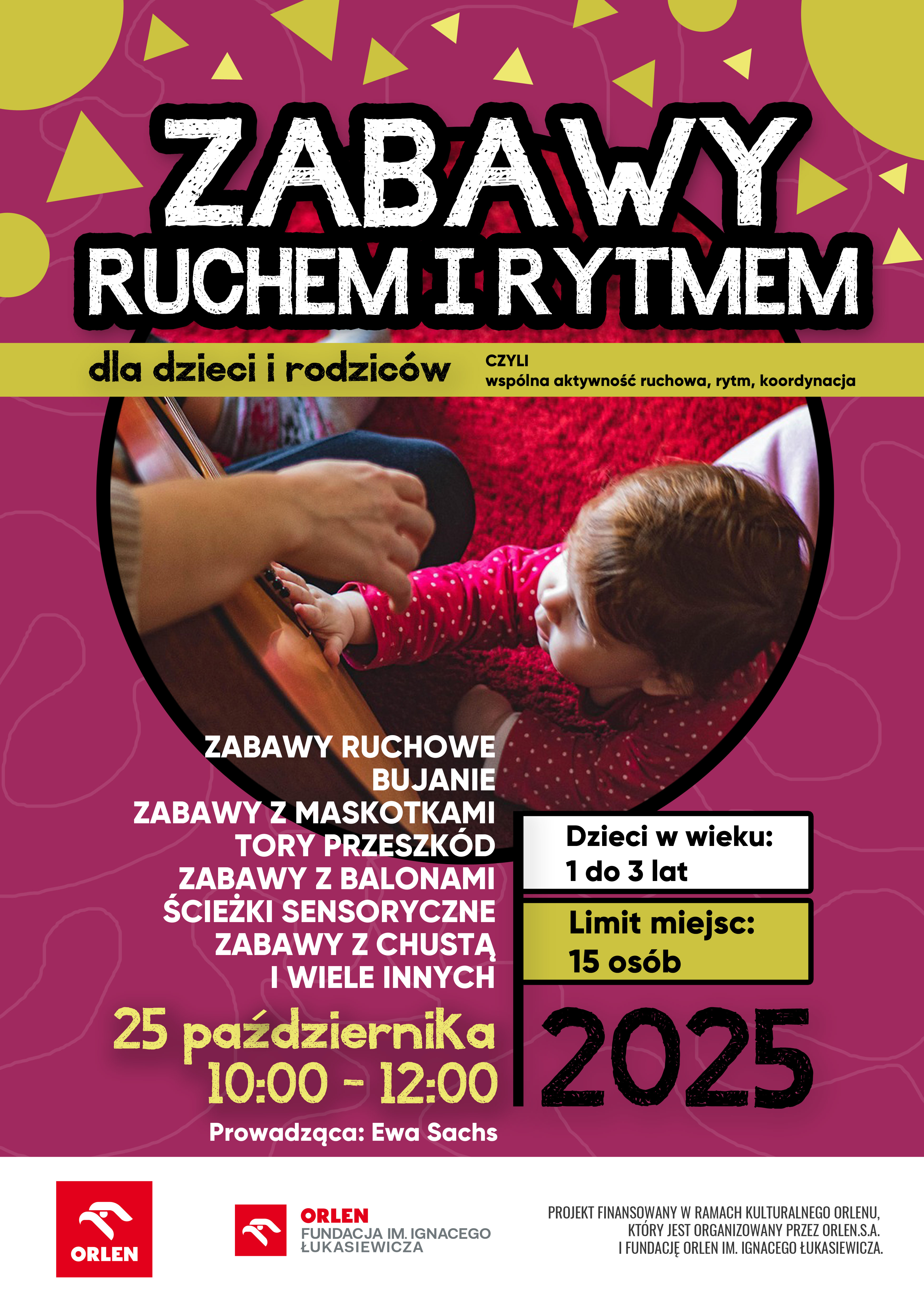 Bezpłatne WARSZTATY RUCHEM I RYTMEM dla dzieci w wieku 1-3 lata i rodziców Bezpłatne WARSZTATY RUCHEM I RYTMEM dla dzieci w wieku 1-3 lata i rodziców